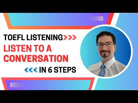 TOEFL Listening Conversations 2026 – Answer Inference Questions Fast