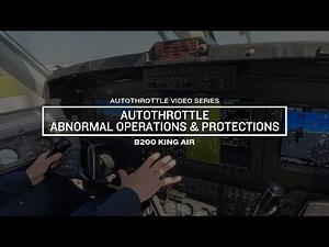 B200 King Air Garmin Autothrottle: Abnormal Operations & Protections