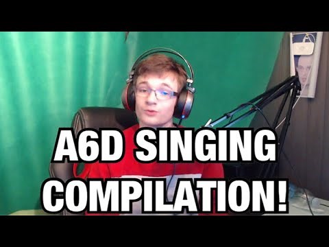 A6d Singing Compilation!