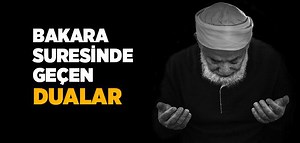 Bakara Suresinde Geçen Dualar