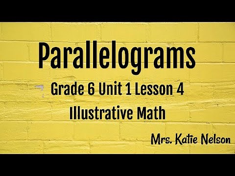 Parallelograms Unit 1 Lesson 4 Grade 6