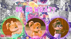 The Chipettes 'So What' - [Lipsync/Lyrics video] Chords - Chordify