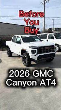 2026 GMC Canyon AT4 — Before You Buy!