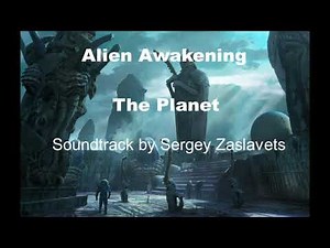 Alien Awakening: The Planet Soundtrack