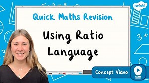 Using Ratio Language | KS2 Maths Concept Video