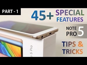 Redmi Note 5 Pro Tips and Tricks | 45+ Special Features (Part-1)