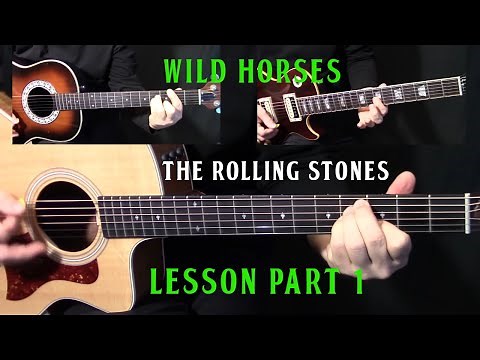 how to play "Wild Horses" on guitar by the Rolling Stones Part 1 - acoustic guitar lesson tutorial
