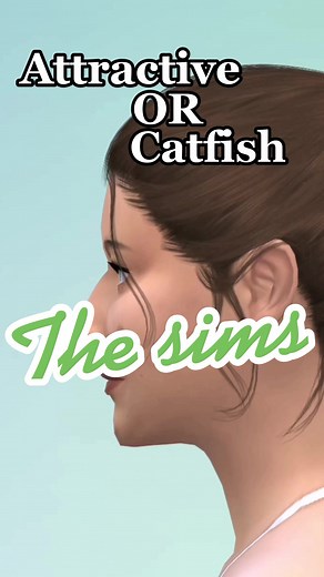 The Sims 4: Attractive or Catfish - Unveiling the Truth 💚