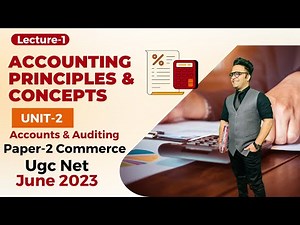 Accounting Principles & Concepts || Unit-2 Accounts & Auditing Ugc Net Commerce