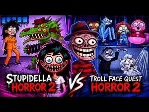 Stupidella Horror 2 vs Troll Face Quest Horror 2 Gameplay Walkthrough | Full Fails & Wins