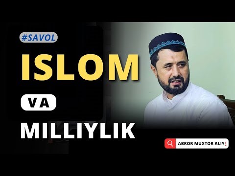 #SAVOL • Milliylik va islom © Abror Muxtor Aliy @abror