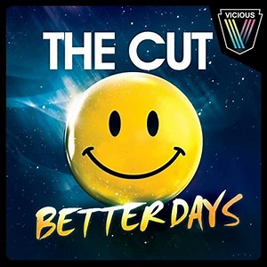 The Cut - Better Days