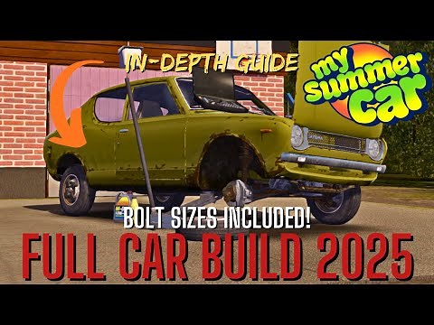 My Summer Car - FULL Car Build Guide 2025! - [FULL TUTORIAL]