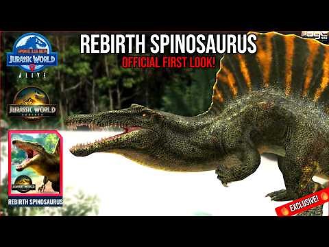 Rebirth Spinosaurus OFFICIAL FIRST LOOK! New in Jurassic World Alive