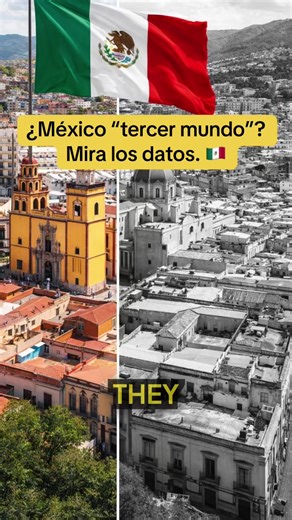 Desmontando el mito de México como ‘tercer mundo’