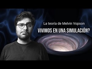 Vivimos en una #simulación? La teoría impactante de Melvin #Vopson
