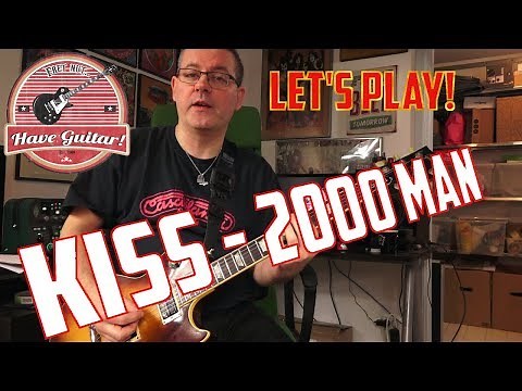 2000 Man by KISS (Guitar lesson)