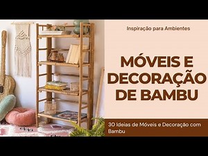 MÓVEIS e DECORAÇÃO de BAMBU | 30 IDEIAS de MOVEIS e DECORAÇÃO COM BAMBU | IDEIAS com BAMBU