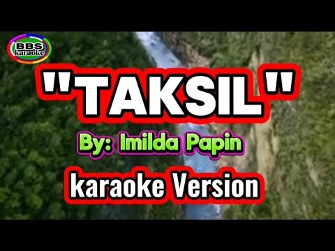 Taksil/Imilda Papin/Karaoke Version