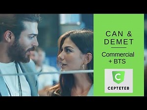 Can Yaman & Demet Ozdemir ❖ Cepteteb Commercial +BTS ❖ English ❖ 2019