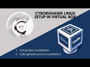 How to Install Cyborghawk in VirtualBox on Windows 10, Install Cyborghawk in VirtualBox