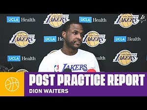 Dion Waiters talks about getting integrated on the team | Lakers Practice Report