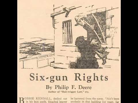 Six-Gun Rights by Philip F. Deere [Restored & Archived by Pulp Archive]