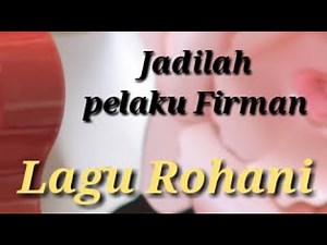 Lagu Rohani - Jadilah pelaku Firman - Lagu Rohani Kristen 2020 - Official Video Music
