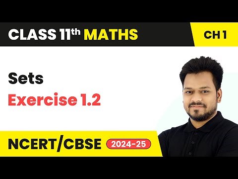 Sets - Exercise 1.2 | Class 11 Maths Chapter 1 | CBSE 2025-26