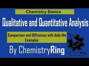 Qualitative and Quantitative Analysis with daily life examples|Chemistry Ring
