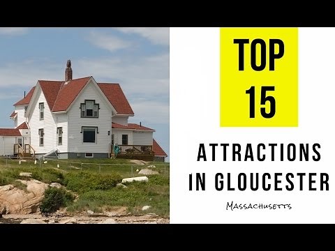 Top 15. Best Tourist Attractions in Gloucester, Massachusetts