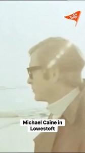 Michael Caine tells us about his early career in Lowestoft #michaelcaine | East Anglia Today - What's On