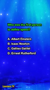 133K views · 897 reactions | Who was the first person to define speed? #learnerstv #sciencequiz #learning #Education #knowledge | Learners TV | Facebook