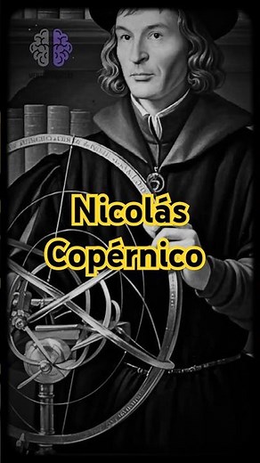Nicolás Copérnico: El hombre que movió al mundo | Revolución Científica