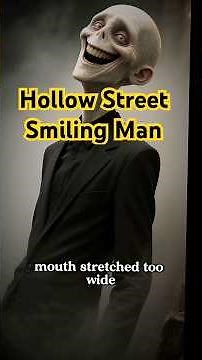 The Smiling Man on Hollow Street 💀 #shorts #shortsfeed