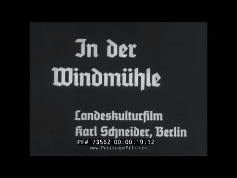 HOW A WINDMILL WORKS / HISTORIC GERMAN FILM 73562