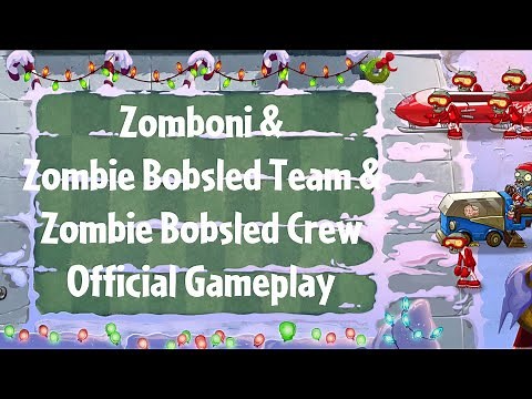 PvZ2 v10.8.1 - Zomboni & Zombie Bobsled Team & Zombie Bobsled Crew Official Gameplay