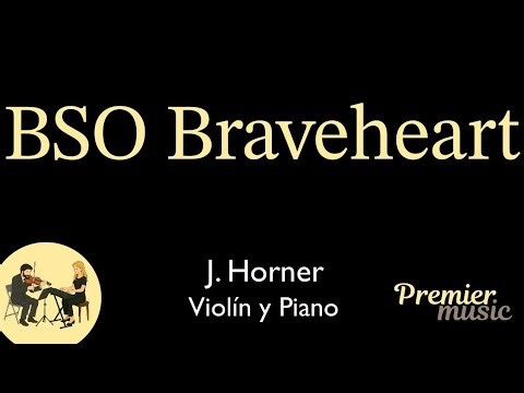BSO Braveheart - For The Love of a Princess - J Horner - PM56VyP Versión Paz