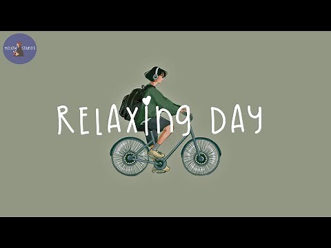 Relaxing days in 2024 🍧 Songs for having some good time in 2024 ~ Best songs of 2024