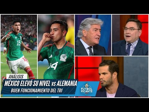 SELECCIÓN MEXICANA dio un gran partido ante Alemania. El Tri le compitió al gigante | Futbol Picante