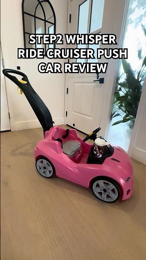 Step2 Whisper Ride Cruiser Push Car Review | Honest Mom Opinion