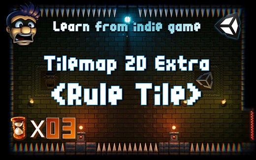 Unity 2D教程:从《Robbie》学习开发03: Tilemap (Rule Tile)