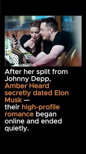 Elon Musk & Amber Heard — The Secret Billionaire Romance