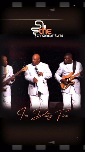 I’m Doing Fine - The Canton Spirituals 🫡 | The Canton Spirituals