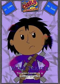 My song of Mike Teavee