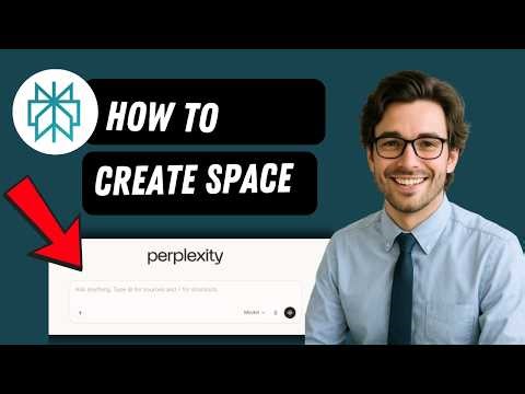 How to Create a Space on Perplexity AI (full guide 2026)