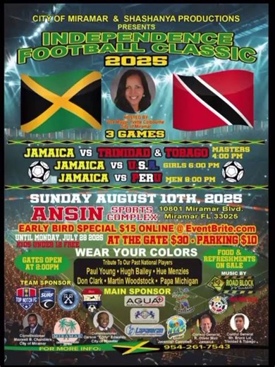 The International Football Classic Returns to Miramar! Get ready for a full day of Caribbean pride, football action, and family fun at the City of Miramar & Shashanya Productions International Football Classic! Hosted by Yvette Colbourne - Vice Mayor, City of Miramar Early Bird Tickets: $15 on Eventbrite (until July 28) $30 at the gate | Parking: $10 | Kids under 12: FREE Wear your colors and come rep your country! Match Lineup: ⚽ Jamaica vs. Trinidad & Tobago (Masters) – 4:00 PM ⚽ Jamaica vs. U