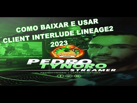 Como baixar e usar o Client Lineage2 Interlude 2023