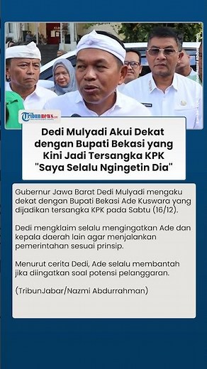 Respons Dedi Mulyadi soal Bupati Bekasi Jadi Tersangka KPK, Akui Dekat: Saya Selalu Ngingetin Dia