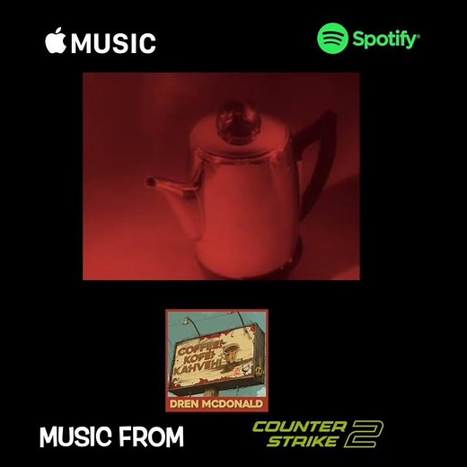 Dren McDonald - CounterStrike 2 Music Kit: Coffee! Kofé! Kahve! Streaming now!